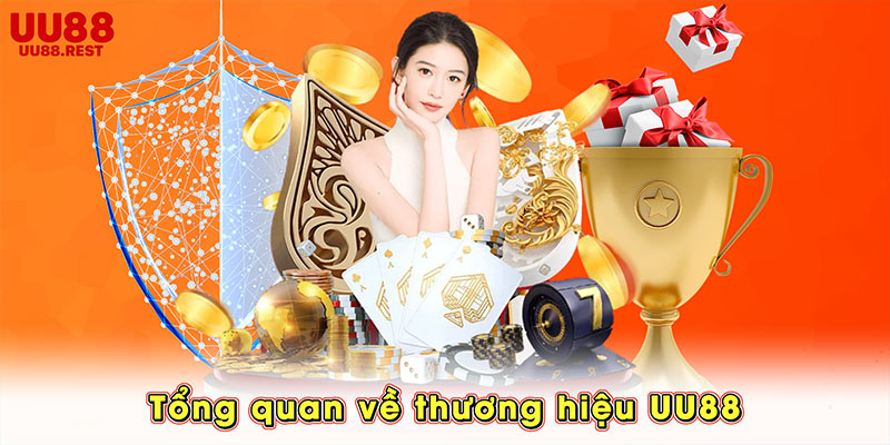 Tổng quan về thương hiệu UU88